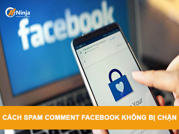 cach-spam-comment-facebook-khong-bi-chan