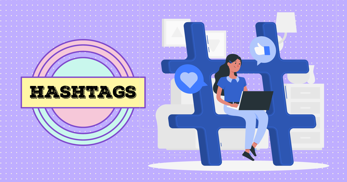 Sử dụng các hashtag xu hướng, hợp lý - cách tăng like trên facebook miễn phí