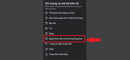 chọn “Người theo dõi và nội dung công khai”