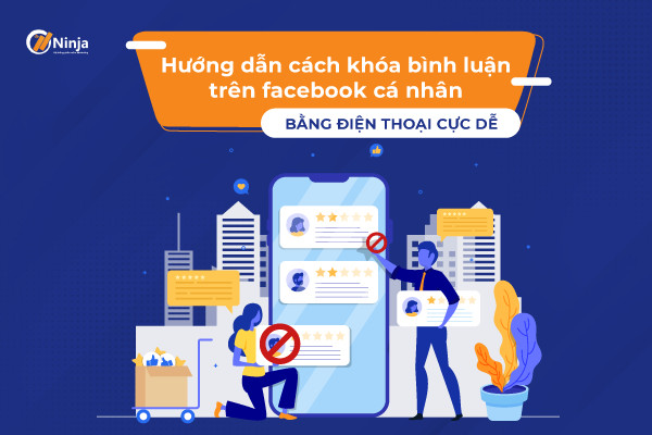 Khóa bình luận trên facebook cá nhân đơn giản nhất